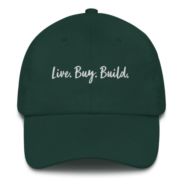 "Live. Buy. Build." Ballcap - Image 4