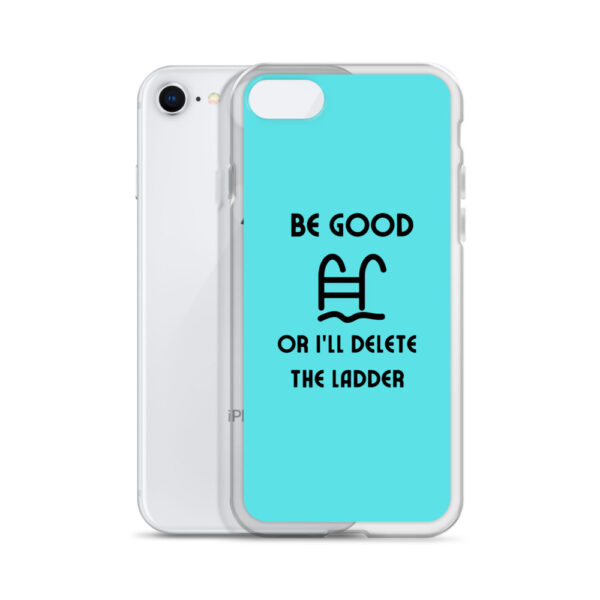 "Be Good Or I'll Delete The Ladder" Case for iPhone® - Image 36