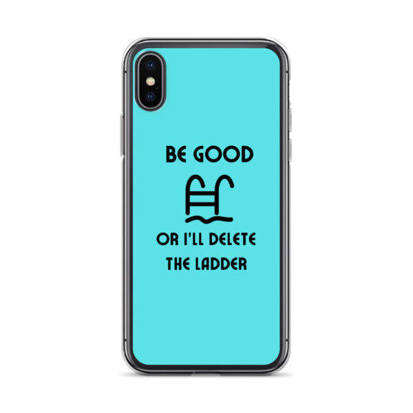 "Be Good Or I'll Delete The Ladder" Case for iPhone® - Image 39